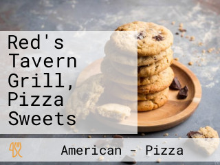 Red's Tavern Grill, Pizza Sweets