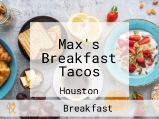 Max's Breakfast Tacos