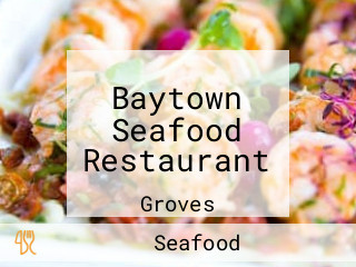 Baytown Seafood Restaurant