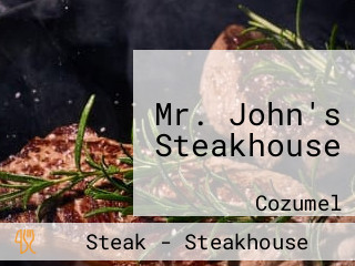 Mr. John's Steakhouse