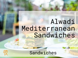 Alwadi Mediterranean Sandwiches