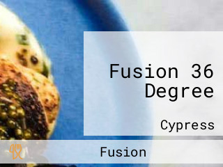 Fusion 36 Degree