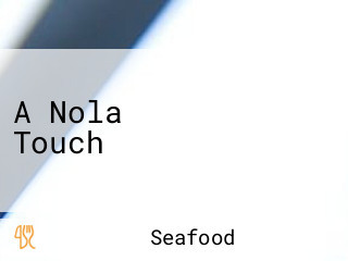 A Nola Touch