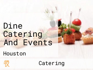 Dine Catering And Events