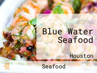 Blue Water Seafood