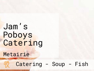 Jam’s Poboys Catering