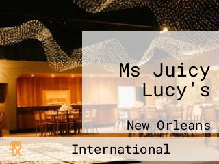 Ms Juicy Lucy's