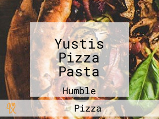 Yustis Pizza Pasta