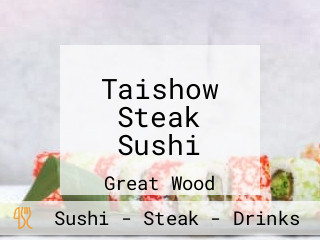 Taishow Steak Sushi