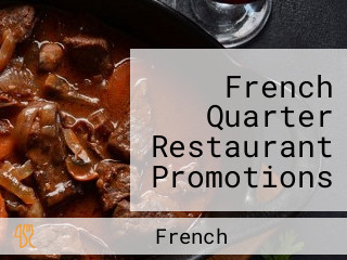 French Quarter Restaurant Promotions & Consulting