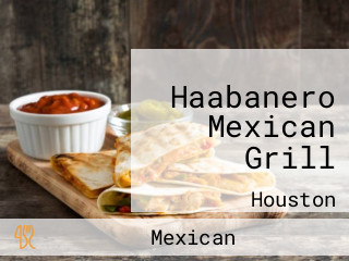 Haabanero Mexican Grill