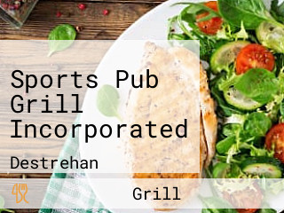 Sports Pub Grill Incorporated