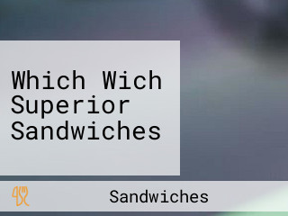 Which Wich Superior Sandwiches