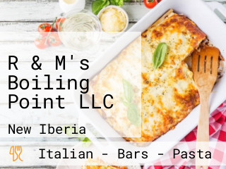 R & M's Boiling Point LLC