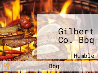 Gilbert Co. Bbq