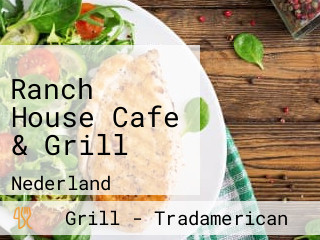 Ranch House Cafe & Grill