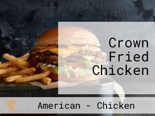 Crown Fried Chicken