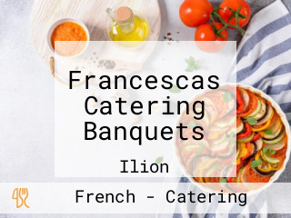 Francescas Catering Banquets