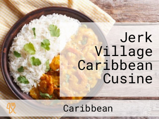 Jerk Village Caribbean Cusine