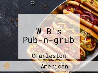 W B's Pub-n-grub