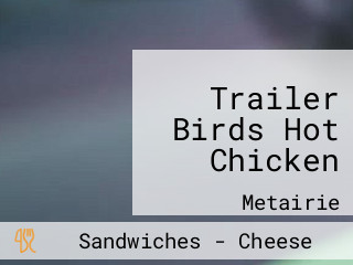 Trailer Birds Hot Chicken