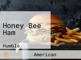 Honey Bee Ham