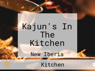 Kajun's In The Kitchen