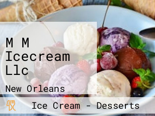 M M Icecream Llc