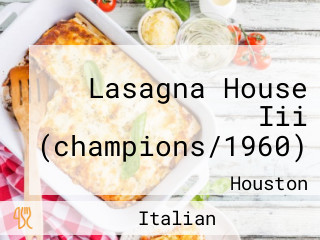 Lasagna House Iii (champions/1960)