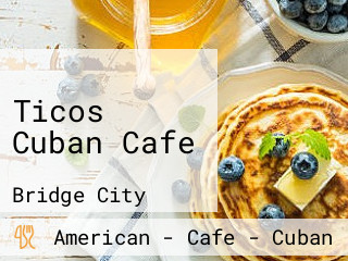 Ticos Cuban Cafe