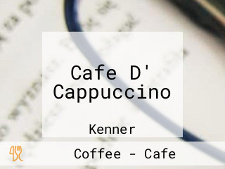 Cafe D' Cappuccino