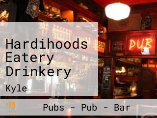 Hardihoods Eatery Drinkery