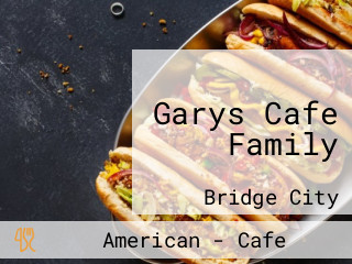 Garys Cafe Family