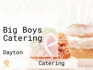 Big Boys Catering