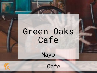 Green Oaks Cafe