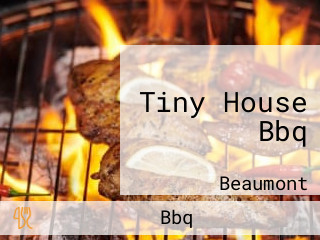 Tiny House Bbq