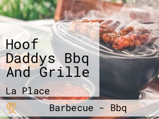 Hoof Daddys Bbq And Grille