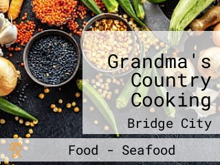 Grandma's Country Cooking