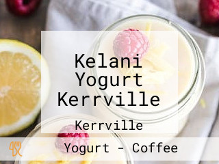 Kelani Yogurt Kerrville