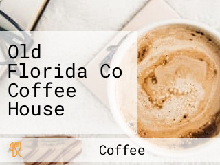 Old Florida Co Coffee House