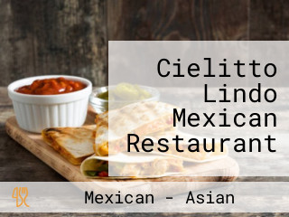 Cielitto Lindo Mexican Restaurant