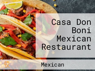 Casa Don Boni Mexican Restaurant