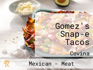 Gomez's Snap-e Tacos