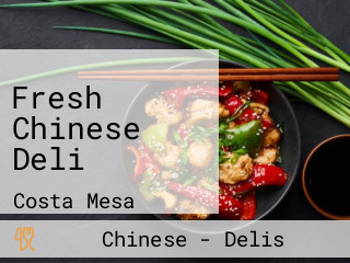 Fresh Chinese Deli