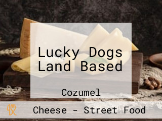 Lucky Dogs Land Based