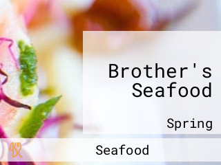 Brother's Seafood