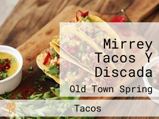 Mirrey Tacos Y Discada