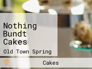 Nothing Bundt Cakes