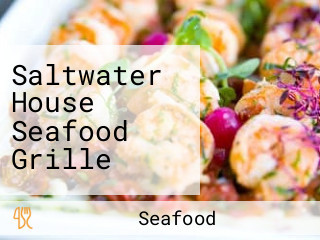 Saltwater House Seafood Grille