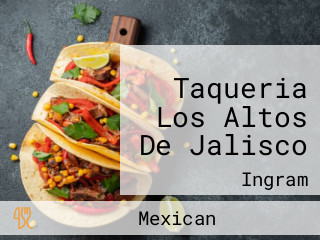 Taqueria Los Altos De Jalisco